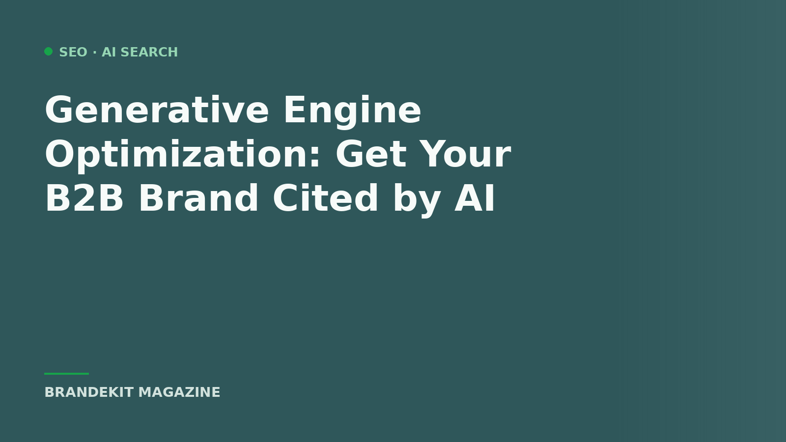 Brandekit Magazine cover — Generative Engine Optimization (GEO) for B2B brands